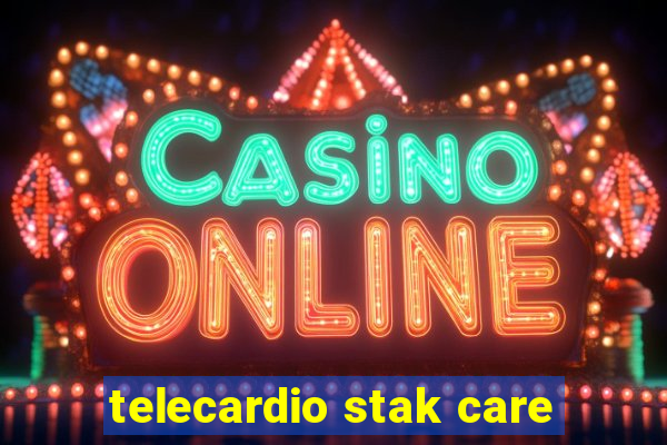 telecardio stak care